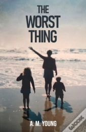 The Worst Thing