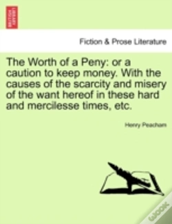 Capa do artigo The Worth Of A Peny: Or A Caution To Kee