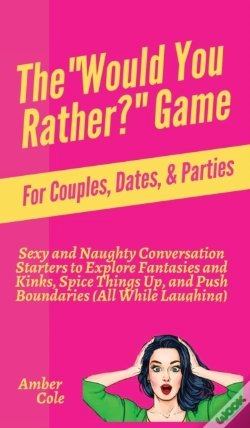 Capa do artigo The "Would You Rather?" Game For Couples, Dates, & Parties