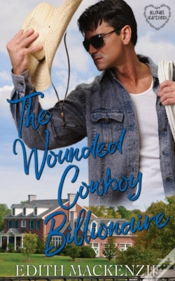 Capa do artigo The Wounded Cowboy Billionaire