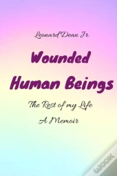 The Wounded Human Being