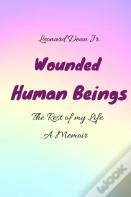 The Wounded Human Being
