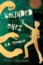 The Wounded Ones - Preview