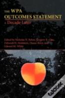 The Wpa Outcomes Statement-A Decade Later