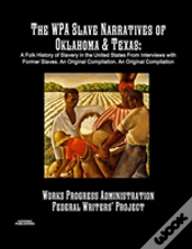 Capa do artigo The Wpa Slave Narratives Of Oklahoma & Texas