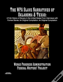 Capa do artigo The Wpa Slave Narratives Of Oklahoma & Texas