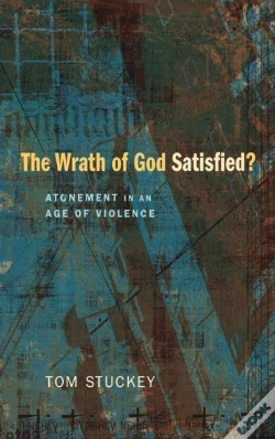 Capa do artigo The Wrath Of God Satisfied?