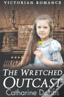 The Wretched Outcast