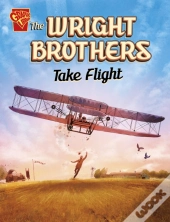 The Wright Brothers Take Flight
