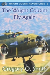 The Wright Cousins Fly Again