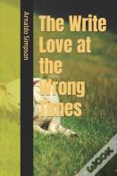 The Write Love At The Wrong Times