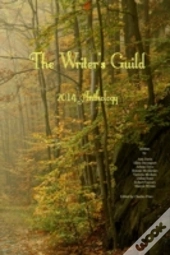 The Writer'S Guild 2014 Anthology