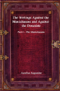 The Writings Against The Manichaeans And Against The Donatists - Preview