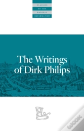 The Writings Of Dirk Philips