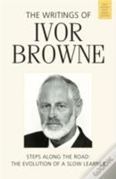 The Writings Of Ivor Browne