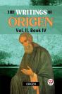 The Writings Of Origen - Preview