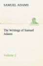 The Writings Of Samuel Adams - Volume 2 - Preview