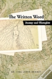 The Written Word: Poetry And Thoughts