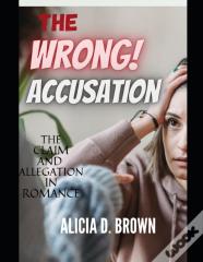 The Wrong Accusation