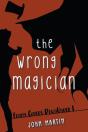 The Wrong Magician - Preview