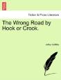 The Wrong Road By Hook Or Crook. - Preview