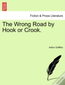 Capa do artigo The Wrong Road By Hook Or Crook.
