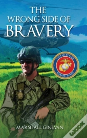 The Wrong Side Of Bravery