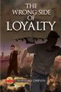 The Wrong Side Of Loyalty - Preview