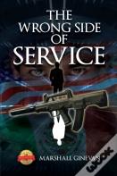 The Wrong Side Of Service