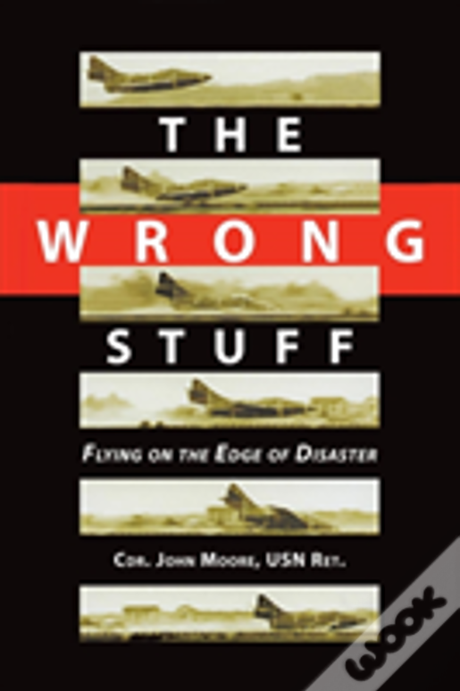 The Wrong Stuff