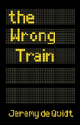 The Wrong Train - Preview