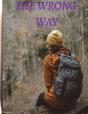 The Wrong Way - Preview