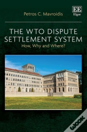 Capa do artigo The Wto Dispute Settlement System - How, Why And Where?