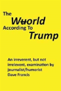 The Wuorld According To Trump - Preview