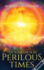 Capa do artigo The X-B Ranch In Perilous Times
