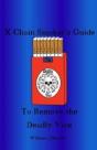 The X-Chain Smoker'S Guide To Remove The Deadly Vice - Preview