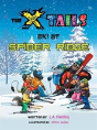 The X-Tails Ski At Spider Ridge - Preview