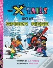 Capa do artigo The X-Tails Ski At Spider Ridge