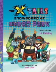 The X-Tails Snowboard At Shred Park
