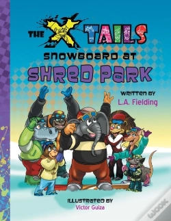 Capa do artigo The X-Tails Snowboard At Shred Park