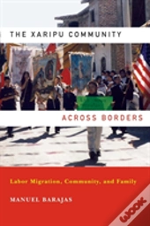The Xaripu Community Across Borders