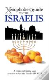 The Xenophobe'S Guide To The Israelis