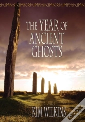 The Year Of Ancient Ghosts