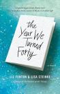 The Year We Turned Forty - Preview