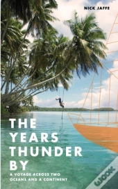 The Years Thunder By