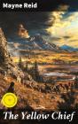 The Yellow Chief - Preview