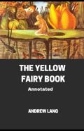 The Yellow Fairy Book Annotated