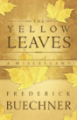 The Yellow Leaves - Preview