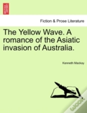 Capa do artigo The Yellow Wave. A Romance Of The Asiati