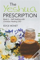 The Yeshua Prescription
